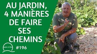 #196-Au jardin, 4 manières de faire ses chemins