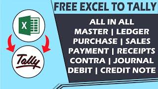 FREE EXCEL TO TALLY FOR ALL IN ONE TOOL | IMPORT ALL TYPES OF VOUCHERS | MASTER | LEDGERS