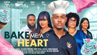 BAKE ME A HEART - CLINTON JOSHUA, SELASSIE IBRAHIM, DORIS IFEKA, NANA BOAMAH Latest Nigerian Movie