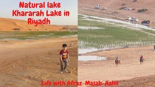 Khararah Lake in Riyadh || Natural Lake in the Desert of Riyadh #teambahadur