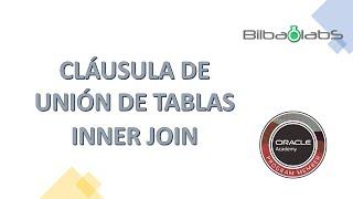 18. Cláusula de Unión de Tablas INNER JOIN - ORACLE