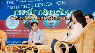 Hiếu AI tham dự toạ đàm tạo NEU về cơ hội và thách thức của AI đối với giáo dục đại học