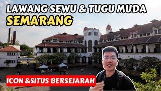 Eksplor LAWANG SEWU & TUGU MUDA SEMARANG | TOKO OEN SEMARANG