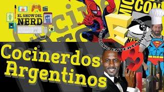 El Show del Nerd S01E11 "Cocinerdos Argentinos"