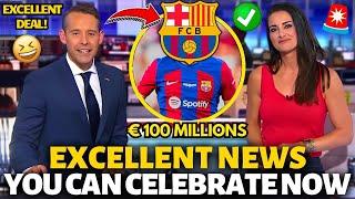 FINALLY! EXCELLENT DEAL! BARCELONA HAS NOW CONFIRMED THIS GREAT NEWS! BARCELONA NEWS TODAY!
