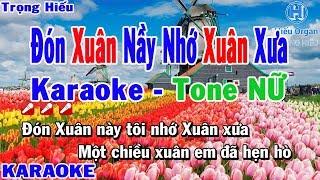 Karaoke Đón Xuân Nầy Nhớ Xuân Xưa Tone Nữ | Nhạc Sống | đón xuân nầy nhớ xuân xưa karaoke beat nữ