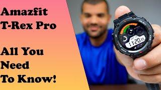 AMAZFIT T-REX PRO SMARTWATCH REVIEW | Best Rugged Outdoor Sports Smartwatch 2021 And How To Use It?