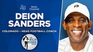 Deion Sanders Talks CU Future, Shedeur Draft, Travis Hunter & More with Rich Eisen | Full Interview