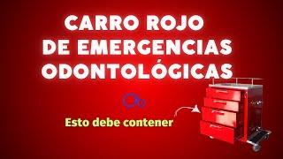 Carro Rojo de Emergencias   en el Consultorio Dental