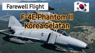 F-4E Phantom II Korea Selatan - "Farewell Flight" 7 Juni 2024