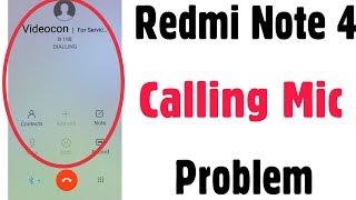 Xiaomi Redmi Note 4 | Mic Not Working While Calls | Mic Issue Error Problem Solve