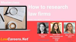 Masterclass | How to RESEARCH LAW FIRMS | LawCareers.Net