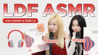 [KOR/ENG] LDF ASMR with aespa [KARINA&GISELLE Edition]