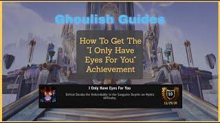 I Only Have Eyes For You - Achievement Guide - Mythic Sanguine Depths - Shadowlands WoW