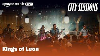 Kings of Leon Perform "Nowhere to Run" at City Sessions | Amazon Music Live | Amazon Music
