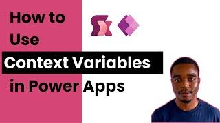 Power Apps: How to use Context Variables