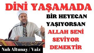 DİNİ YAŞAMADA BİR HEYECAN YAŞIYORSAN ALLAH SENİ SEVİYOR DEMEKTİR #allah #dua #islam