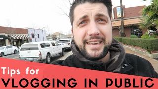 Tips for Vlogging in Public!