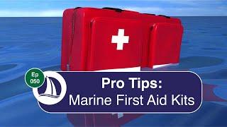 Ep 50: Marine First Aid Kits