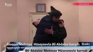 Mehman Hüseynov Mehman Huseynov un yeni videosu Əli Abdalovla barışdı  Həbsxanadan görüntülər