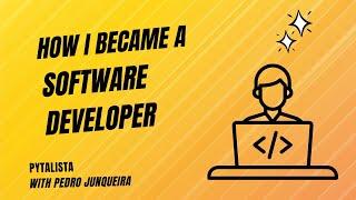 How I became a software developer [Python]