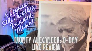 Monty Alexander: 'D-Day' A Legend Still Creating Relevant Jazz Music