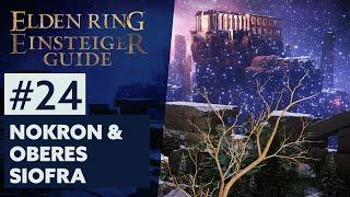 Elden Ring Einsteiger-Guide #24 | NOKRON & OBERES SIOFRA