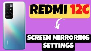 Redmi 12c Screen Mirroring Settings || Screen Mirroring || Screen Cast