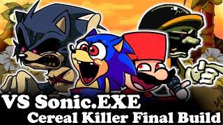 FNF | VS Sonic.EXE Cereal Killer UnPolished Final Build | Mods/Hard/FC |