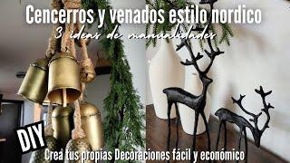 3 DIY NAVIDEÑOS| VENADOS Y CENCERROS ESTILO NORDICO | fácil y económico