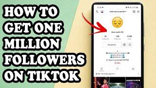 HOW TO GET 1 MILLION TIKTOK FOLLOWERS IN 2021 | HOW I GET MY FIRST 1M FOLLOSERS ON TIKTOK