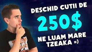 DESCHIDEM CUTII DE 250$ PE CSGO SI INCERCAM SA REFACEM SUPREME-UL!