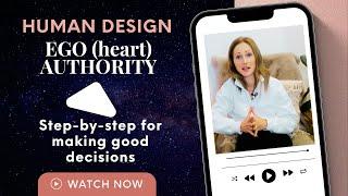 Human Design Ego/Heart Authority Explained
