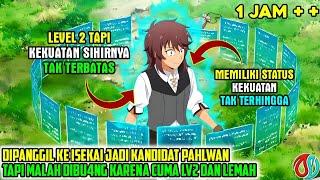 CUMA LV 2 KETIKA DIISEKAI TAPI TERNYATA PUNYA KEKUATAN DAN SIHIR OVERPOWER - LV2 KARA REUP