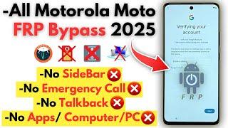 Unlock Motorola Moto Frp Bypass 2025 Without PC -Moto Settings Not Open  No Sidebar, No Map/Emergecy