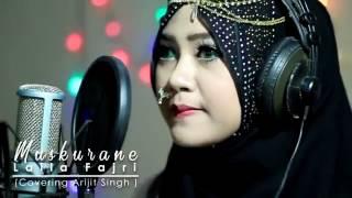 Muskurane (arijit singh)  Cover by LailaFajri