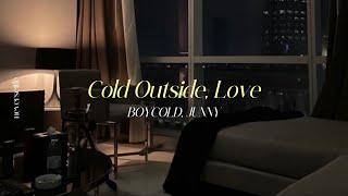 THAISUB] Cold Outside, Love - BOYCOLD, JUNNY แปลไทย