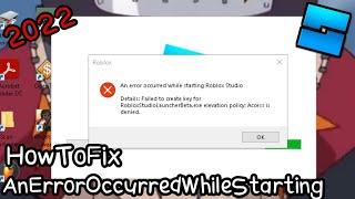 How To Fix An error occurred while starting Roblox Studio 2022 !!! ( Another Ways )