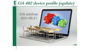 CiA 402 device profile update webinar from 2021-09-21