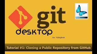 Git Desktop Tutorial #1: Cloning a Public Repository from GitHub