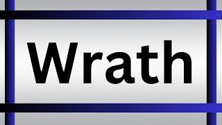 How To Pronounce Wrath | What Is The Meaning Of Wrath