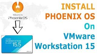 How to Install Phoenix OS on VMware - Play Android Games On Low-End PC (2020)