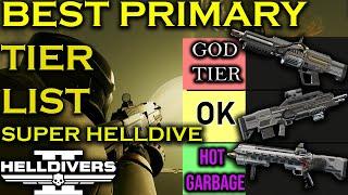 NEW BEST PRIMARY WEAPONS TIER LIST FOR SUPER HELLDIVE IN HELLDIVERS 2