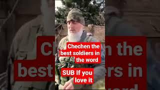 Chechen soldiers at Ukraine the best in the word my Russia powerful