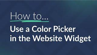 How to Use a Color Picker in the Website Widget from RealSatisfied