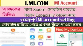 Mi Account Xiaomi Cloud backup data details review |কিভাবে হারানো মোবাইল খুঁজে বের করবেন.!!