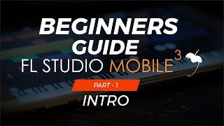 How To Use FL Studio Mobile | Beginners Guide | Part - 1 |  [ HINDI ]