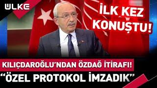 Kılıçdaroğlu'ndan Flaş Özdağ İtirafı! "Özel Protokol İmzaladık"