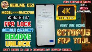 Realme C53 RMX-3760 FRP Unlock By Octopus FRP Tool || Realme C53 FRP Bypass Android 14