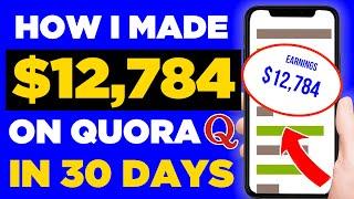 Quora Affiliate Marketing (2024) : How I Made $12,784 in 30 Days On Quora